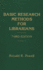 Basic Research Methods for Librarians