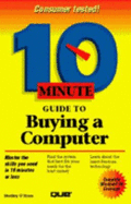 10 Minute Guide to Buying a Computer (10 Minute Guides)