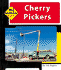 Cherry Pickers (Machines at Work)