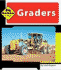 Graders (Machines at Work)