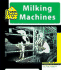 Milking Machines (Machines at Work)