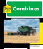 Combines (Machines at Work)