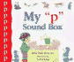 My "P" Sound Box (New Sound Box Books)