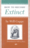 How to Become Extinct