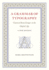A Grammar of Typography: Classical Design in the Digital Age: New Edition