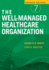 The Well-Managed Healthcare Organization