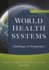 World Health Systems: Challenges and Perspectives, Second Edition (Aupha/Hap Book)