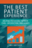 The Best Patient Experience: Helping Physicians Improve Care, Satisfaction, and Scores (Ache Management)