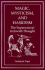 Magic, Mysticism, and Hasidism: the Supernatural in Jewish Thought