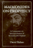 Maimonides on Prophecy: a Commentary on Selected Chapters of the Guide of the Perplexed