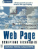 Web Page Creative Techniques: Javascript, Vbscript, and Advanced Html, With Cdrom