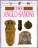 The Anglo-Saxons (Look Into the Past)