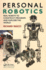 Personal Robotics: Real Robots to Construct, Program, and Explore the World