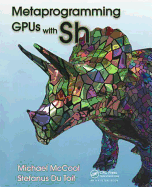 Metaprogramming Gpus With Sh