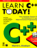 Learn C++ Today! (Tom Swan Series)