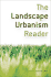 The Landscape Urbanism Reader
