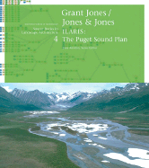 Grant Jones, Jones & Jones/Ilaris: the Puget Sound Plan (Source Books in Landscape Architecture)