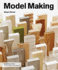 Model Making (the Architecture Brief Series)