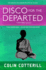 Disco for the Departed (a Dr. Siri Paiboun Mystery)