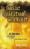 Basic Spiritual Workout: a Guide to Christian Growth for Catholic Youth