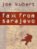 Fax From Sarajevo