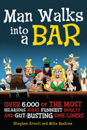 Man Walks Into a Bar