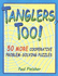 Tanglers, Too! : 50 More Cooperative Problem-Solving Puzzles