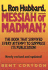 L. Ron Hubbard: Messiah Or Madman