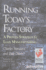 Running Today's Factory: a Proven Strategy for Lean Manufacturing