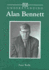 Understanding Alan Bennett (Understanding Contemporary British Literature)