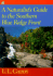 A Naturalist's Guide to the Southern Blue Ridge Front: Linville Gorge, North Carolina, to Talluah Gorge, Georgia