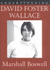 Understanding David Foster Wallace (Understanding Contemporary American Literature)