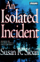 An Isolated Incident