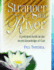 Stranger By the River: the Secret Knowledge of God