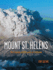 Mount St Helens: the Eruption and Recovery of a Volcano