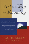 Art is a Way of Knowing