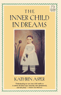 The Inner Child in Dreams (C. G. Jung Foundation Books) (C. G. Jung Foundation Books Series)