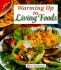 Warming Up to Living Foods