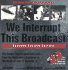 We Interrupt This Broadcast: the Events That Stopped Our Lives...From the Hindenburg to the Death of John F. Kennedy Jr. (2nd Edition)