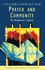 Prayer and Community: the Benedictine Tradition