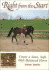 Right From the Start: Create a Sane, Soft, Well-Balanced Horse