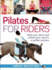 Pilates for Riders: Align Your Spine and Control Your Core for a Perfect Position