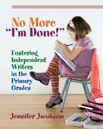 No More "I'M Done! "