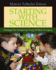 Starting With Science: Strategies for Introducing Young Children to Inquiry
