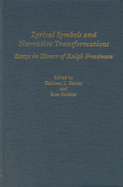 Lyrical Symbols and Narrative Transformations: Essays in Honour of Ralph Freedman (Comparative Literature, 1)