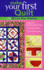 Make Your First Quilt With M'Liss Rae Hawley: Beginner's Step-By-Step Guide-9 Fabulous Blocks-Tips & Techniques
