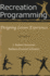 Recreation Programming: Designing Leisure Experiences