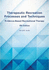 Therapeutic Recreation Processes and Techniques, 8th Ed.: Evidence-Based Recreational Therapy