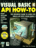 Visual Basic 4 Api How-to-the Definitive Guide to Using the Win32 Api With Visual Basic 4