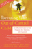 Parenting Your Out-of-Control Child: an Effective, Easy-to-Use Program for Teaching Self-Control